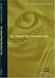 The Animal That Therefore I Am (Perspectives in Continental Philosophy)