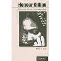 Honour Killing: Dilemma, Ritual, Understanding