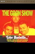 The Goon Show, Volume 2: Enter Bluebottle | [The Goons]
