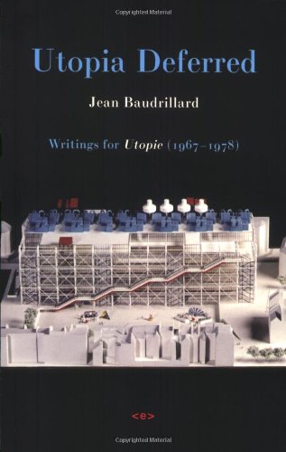 utopia deferred writings from utopie 1967 1978 semiotexte  foreign agents