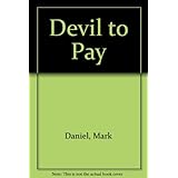 the devil to pay