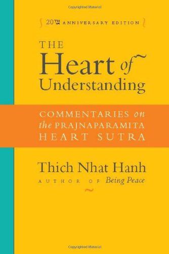 the heart of understanding commentaries on the prajnaparamita heart sutra
