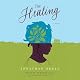 The Healing: A Novel