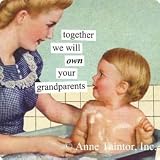 together we will own your grandparents Refrigerator Magnet by anne taintor