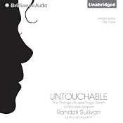 Untouchable: The Strange Life and Tragic Death of Michael Jackson | [Randall Sullivan]
