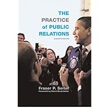Practice of Public Relations, The (11th Edition)
