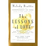 the lessons of love rediscovering our passion for life when it all seems too hard to take