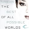 The Best of All Possible Worlds