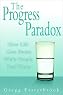 H&ouml;rbuch The Progress Paradox: How Life Gets Better While People Feel Worse