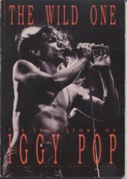 wild one true story of iggy pop
