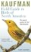Kaufman Field Guide to Birds of North America