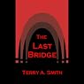 The Last Bridge