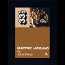 Electric Ladyland, Jimi Hendrix Experience (33 1/3 Series)
