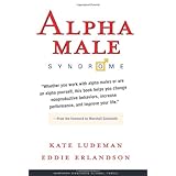 Alpha Male Syndrome