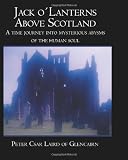 Jack o'Lanterns Above Scotland: A time journey into mysterious abysms of the human soul