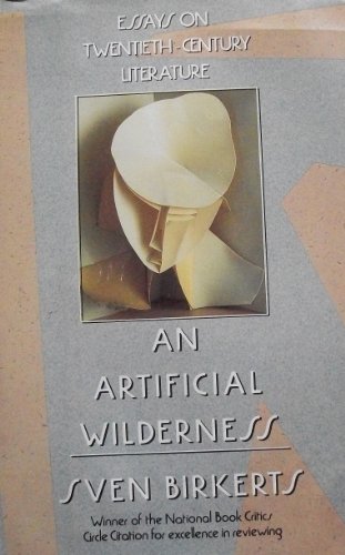 an artificial wilderness essays on 20th century literature