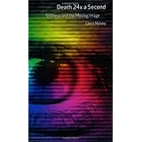 death 24x a second stillness and the moving image