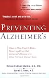 Preventing Alzheimer's: Ways to Help Prevent, Delay, Detect, and Even Halt Alzheimer's Disease and OtherForms of Memory Loss
