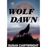 WOLF DAWN: Science Fiction/ Dark Heroic Fantasy/ Romance