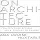 On Architecture: Collected Reflections on a Century of Change