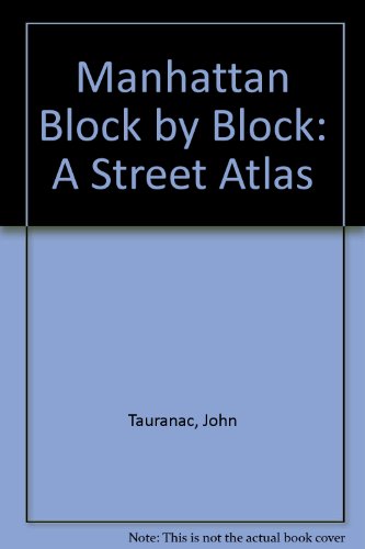 manhattan block by block a street atlas