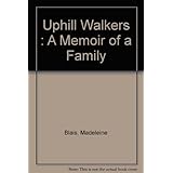 uphill walkers  a memoir of a family
