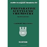 preparative acetylenic chemistry second edition studies in organic chemistry