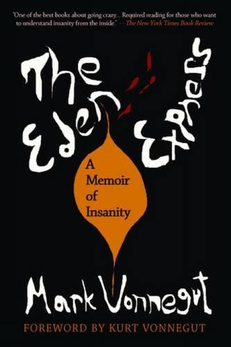 the eden express a memoir of insanity