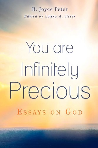 you are infinitely precious essays on god