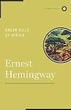 Green Hills of Africa (Scribner Classics)