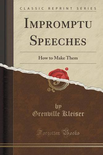 impromptu speeches how to make them classic reprint