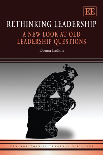 rethinking leadership a new look at old leadership questions new horizons in leadership studies series