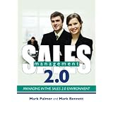 Sales Management 2.0: Managing in the Sales 2.0 Environment
