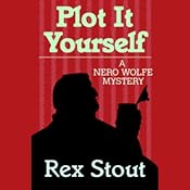 Plot It Yourself | [Rex Stout]