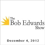 The Bob Edwards Show, David Von Drehle, December 04, 2012 | [Bob Edwards]