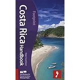 Costa Rica Handbook, 3rd: Tread Your Own Path (Footprint Costa Rica Handbook)