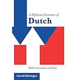 a reference grammar of dutch with exercises and key reference grammars