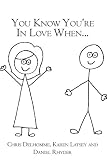 You Know You're In Love When...