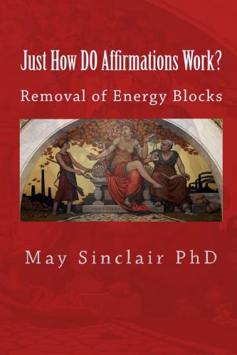 just how do affirmations work removal of energy blocks