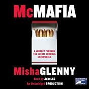 McMafia: A Journey Through the Global Criminal Underworld | [Misha Glenny]