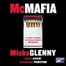 McMafia: A Journey Through the Global Criminal Underworld