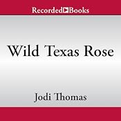 Wild Texas Rose | [Jodi Thomas]