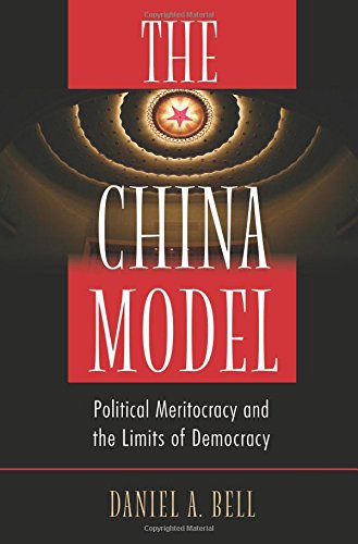 the china model political meritocracy and the limits of democracy