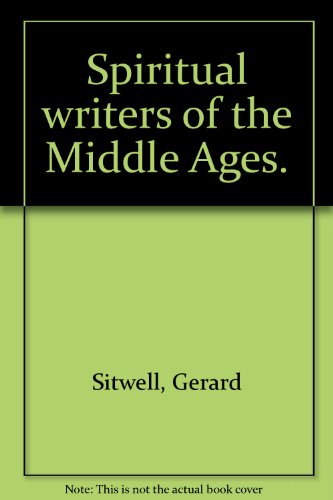 spiritual writers of the middle ages twentieth century encyclopedia of catholicism v 40 section 4 the means