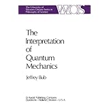 the interpretation of quantum mechanics the western ontario series in philosophy of science