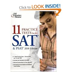 11 Practice Tests for the SAT & PSAT, 2010 Edition (College Test Preparation) 11 Practice Tests for the SAT & PSAT, 2010 Edition (College Test Preparation)