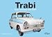 Trabi: Das Kultauto der DDR