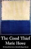 The Good Thief: Poems (National Poetry Series)