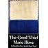 The Good Thief: Poems (National Poetry Series)
