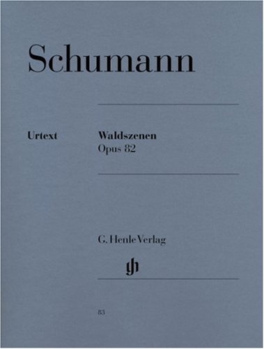 Waldszenen Op.82 (Scènes de la Forêt) 